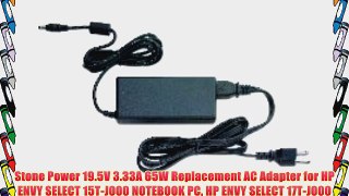Stone Power 19.5V 3.33A 65W Replacement AC Adapter for HP ENVY SELECT 15T-J000 NOTEBOOK PC