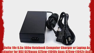 Dragon ? Delta 19v 9.5a 180w Notebook Computer Charger or Laptop Ac Adapter for MSI Gt70asus