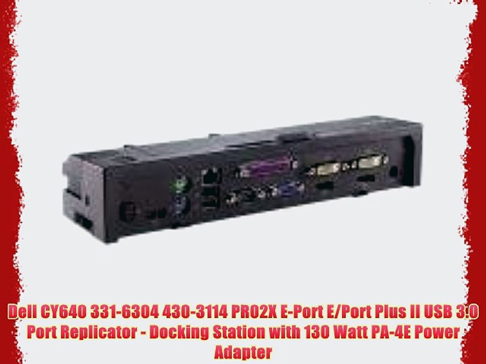 Dell CY640 331-6304 430-3114 PR02X E-Port E/Port Plus II USB 3.0 Port Replicator - Docking