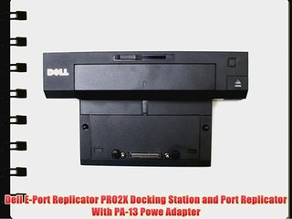 Genuine Dell E-Port Replicator PR02X Docking Station and Port Replicator With 130W PA Power