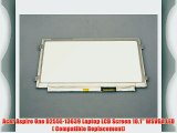 Acer Aspire One D255E-13639 Laptop LCD Screen 10.1 WSVGA LED ( Compatible Replacement)