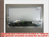 TOSHIBA MINI NB505-N508TQ LAPTOP LCD SCREEN 10.1 WSVGA LED DIODE (SUBSTITUTE REPLACEMENT LCD