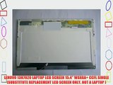 LENOVO 13N7020 LAPTOP LCD SCREEN 15.4 WSXGA  CCFL SINGLE (SUBSTITUTE REPLACEMENT LCD SCREEN