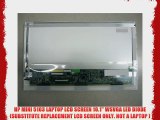 HP MINI 5103 LAPTOP LCD SCREEN 10.1 WSVGA LED DIODE (SUBSTITUTE REPLACEMENT LCD SCREEN ONLY.