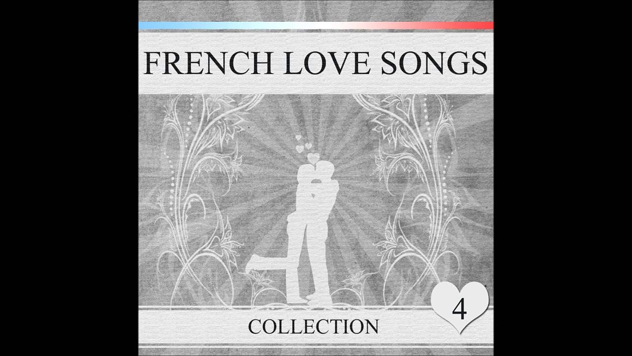 French Love Songs - Collection - Volume 4