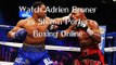 Adrien Broner vs Shawn Porter Fighting live boxing online