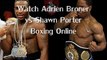 HD Boxing Adrien Broner vs Shawn Porter Fighting live