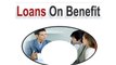 Loans On Benefits Arrange The Best Money Help in The Hard Times