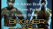 Adrien Broner vs Shawn Porter Fighting live boxing online