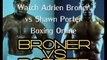 watch Adrien Broner vs Shawn Porter Fighting live streaming here