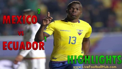 Ecuador vs Mexico All Goals Highlights 19 June 2015