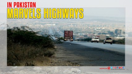 Marvels Highways IN Pakistan