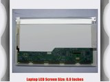 ASUS EEE PC 900HA LAPTOP LCD SCREEN 8.9 WSVGA LED DIODE (SUBSTITUTE REPLACEMENT LCD SCREEN