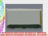 HP PAVILION G6-1B33CA LAPTOP LCD SCREEN 15.6 WXGA HD LED DIODE (SUBSTITUTE REPLACEMENT LCD