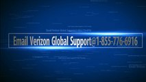 Email Verizon Global Support@1-855-776-6916
