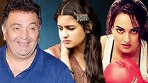 Rishi Kapoor Makes Fun Of Alia, Sonakshi