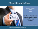 Cement Market in the World to 2019  Market Size, Development,  Forecasts