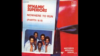 Dynamic Superiors - Nowhere To Run (1978)