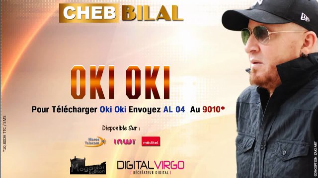 Cheb Bilal - Oki oki 2014 _ شاب بلال - اوكي اوكي