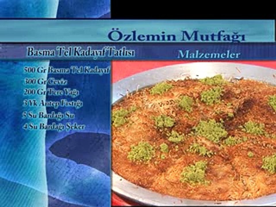 ÖZLEMİN MUTFAĞI BASMA TEL KADAYIFII