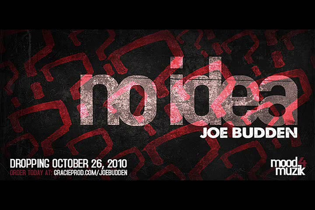 Joe Budden - No Idea   Lyrics