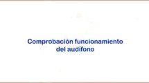 Cuidados de los audífonos - Comprobar el funcionamiento del audífono