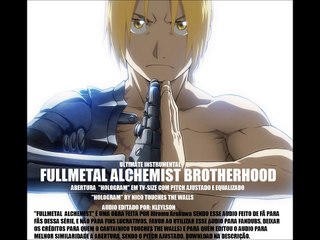 FMA BROTHERHOOD - HOLOGRAM - TRUE TV-SIZE INSTRUMENTAL