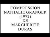 Compression Nathalie Granger de Marguerite Duras (2014) par Gérard Courant
