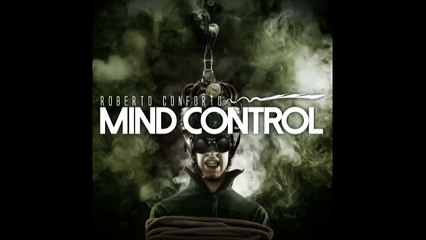 Roberto Conforto - Mind Control (Dance House Electro EDM) 2015