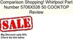 Whirlpool Part Number 5706X538 50 COOKTOP Review