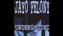 Jayo Felony - Whatcha Provin