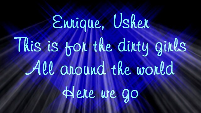 Enrique Iglesias feat. Usher - Dirty Dancer [Lyrics on Screen]