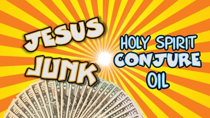 Jesus Junk - Holy Spirit Conjure Oil