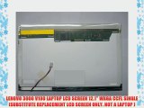 LENOVO 3000 V100 LAPTOP LCD SCREEN 12.1 WXGA CCFL SINGLE (SUBSTITUTE REPLACEMENT LCD SCREEN