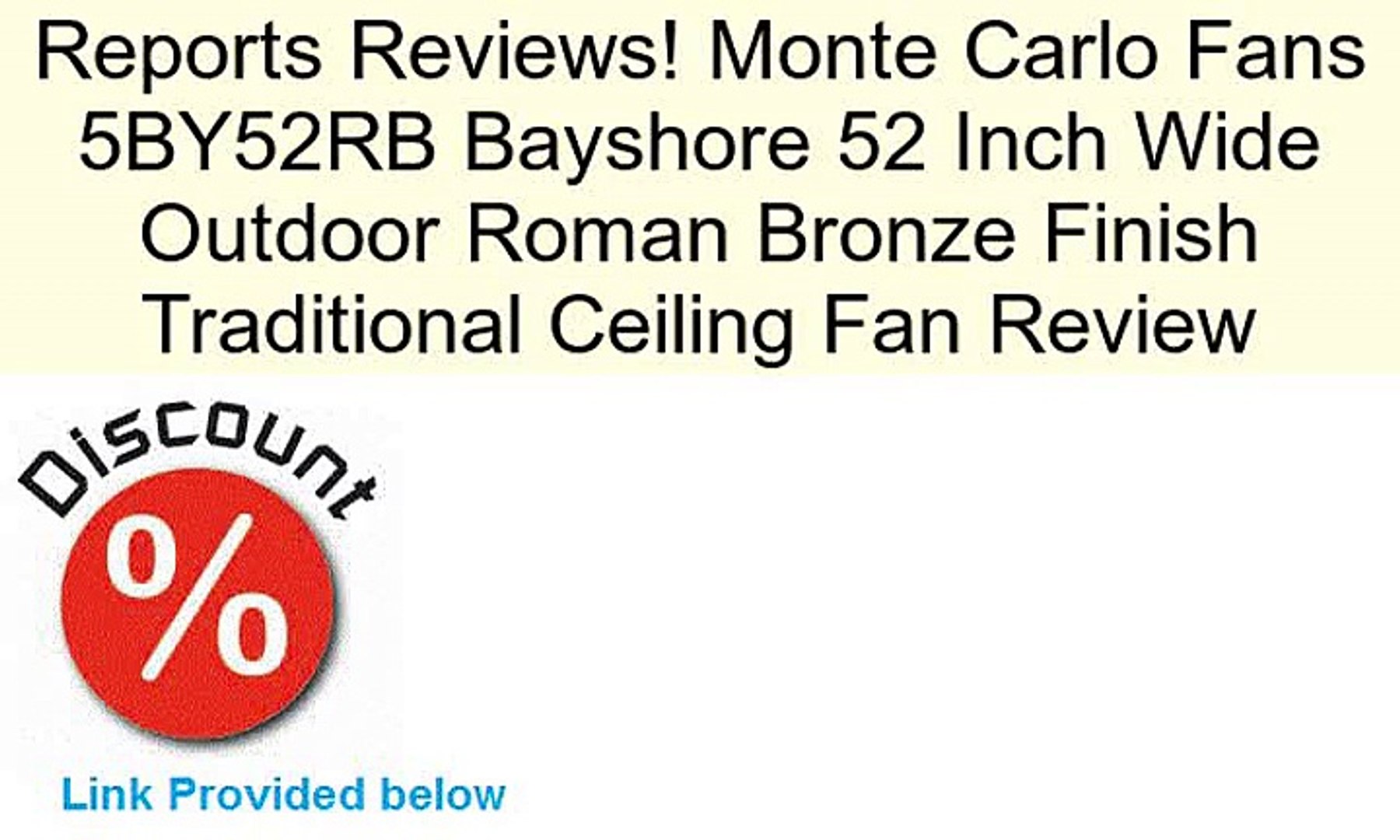 Monte Carlo Fans 5by52rb Bayshore 52 Inch Wide Outdoor Roman