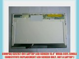 COMPAQ 435787-001 LAPTOP LCD SCREEN 15.4 WXGA CCFL SINGLE (SUBSTITUTE REPLACEMENT LCD SCREEN