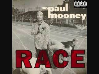 Paul Mooney, Race, 1 of 5