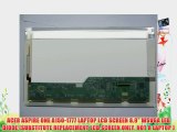 ACER ASPIRE ONE A150-1777 LAPTOP LCD SCREEN 8.9 WSVGA LED DIODE (SUBSTITUTE REPLACEMENT LCD