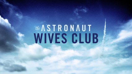 The Astronaut Wives Club - Season 1 Episode 2 Protocol Full