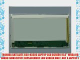 TOSHIBA SATELLITE C55-A5285 LAPTOP LCD SCREEN 15.6 WXGA HD DIODE (SUBSTITUTE REPLACEMENT LCD