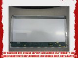 HP PAVILION DV7-3163CL LAPTOP LCD SCREEN 17.3 WXGA   LED DIODE (SUBSTITUTE REPLACEMENT LCD