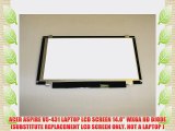 ACER ASPIRE V5-431 LAPTOP LCD SCREEN 14.0 WXGA HD DIODE (SUBSTITUTE REPLACEMENT LCD SCREEN