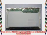 Brand New 14.1 WXGA Glossy Laptop LCD Screen For Dell Latitude Series E5400 E6400