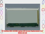 HP Pavilion DV6-3225DX Laptop LCD Screen Replacement 15.6 WXGA LED LED