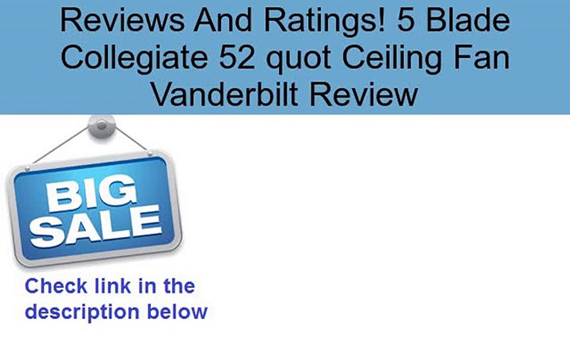 5 Blade Collegiate 52 quot Ceiling Fan Vanderbilt Review
