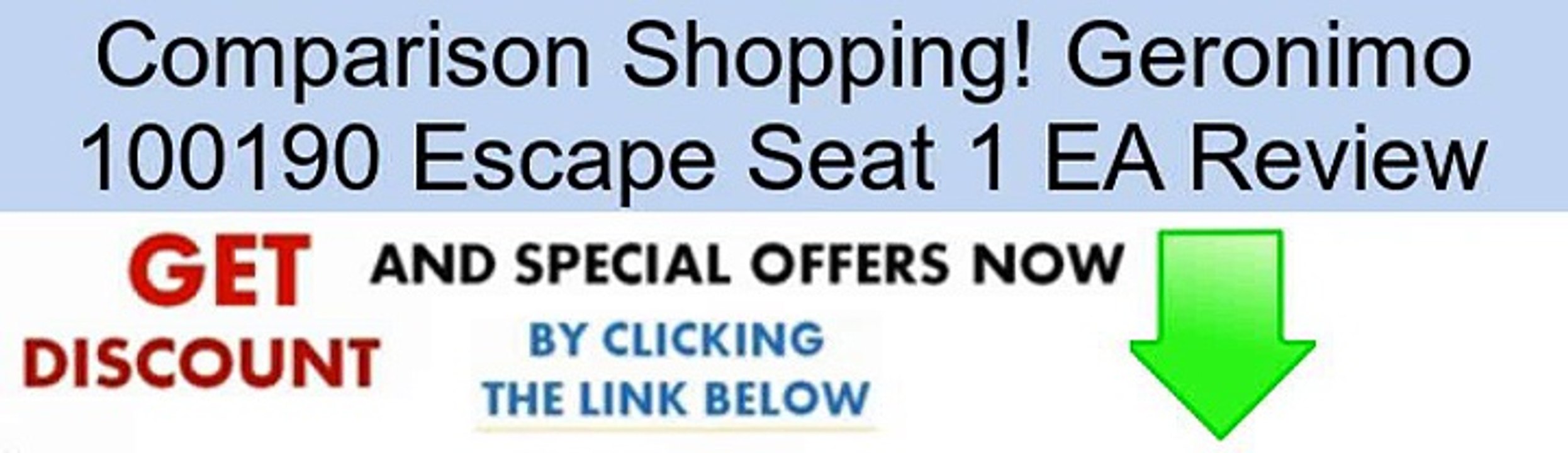 Geronimo 100190 Escape Seat 1 EA Review