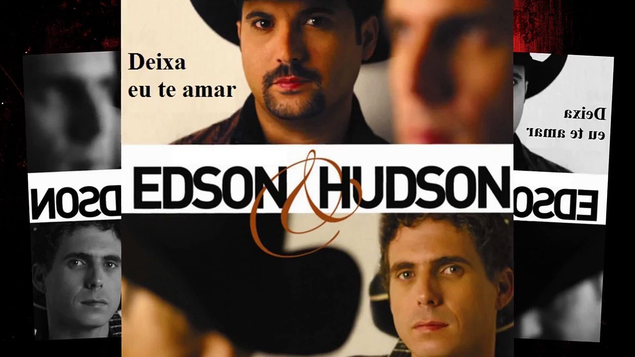 EDSON E HUDSON - DEIXA EU TE AMAR - EDIÇÃO ARNALDO REIS