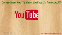 How To Open YouTube And Blocked Websites In Pakistan