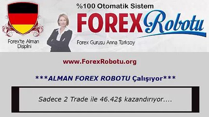 %100 Otomatik bir şekilde Alman Forex Robotu Kazandırıyor