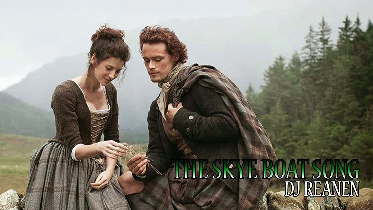 Outlander - The skye boat song (Cover) - Dj Reanen